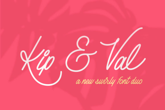 Kip Val: A Luxurious Script Font