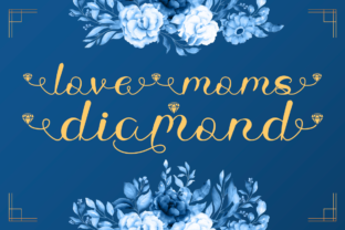 Love Moms Diamond Font Review